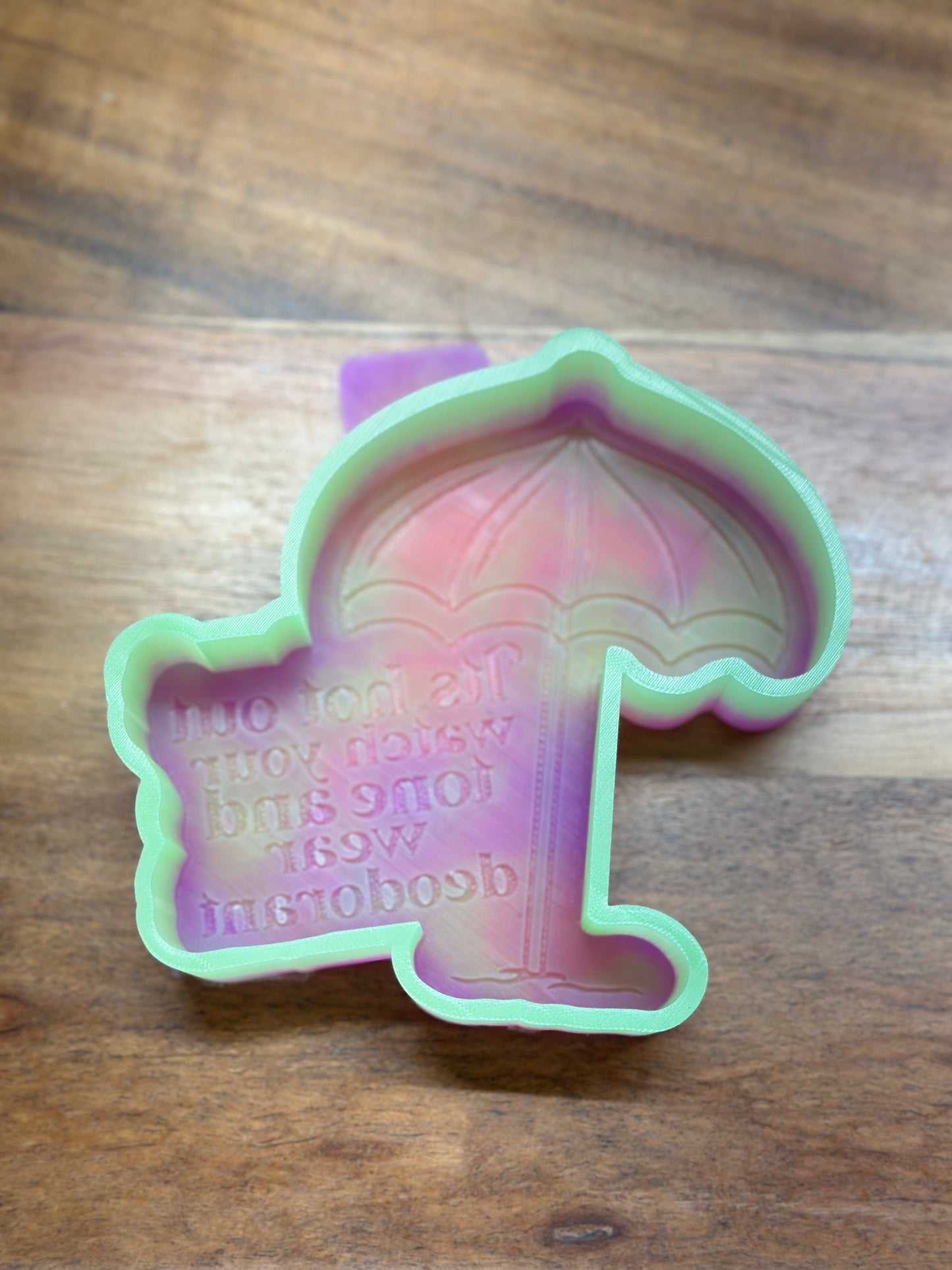 Watch Your Tone And Wear Deodorant - Silicone Mold