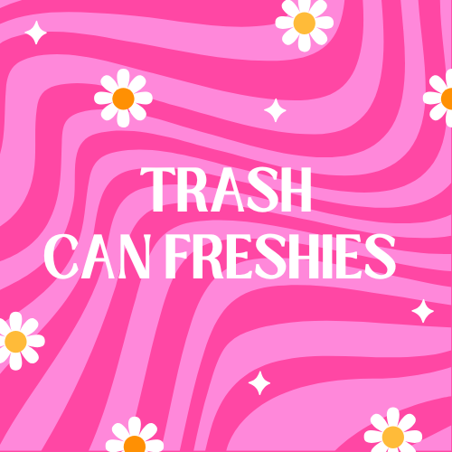 Trash Can Freshies