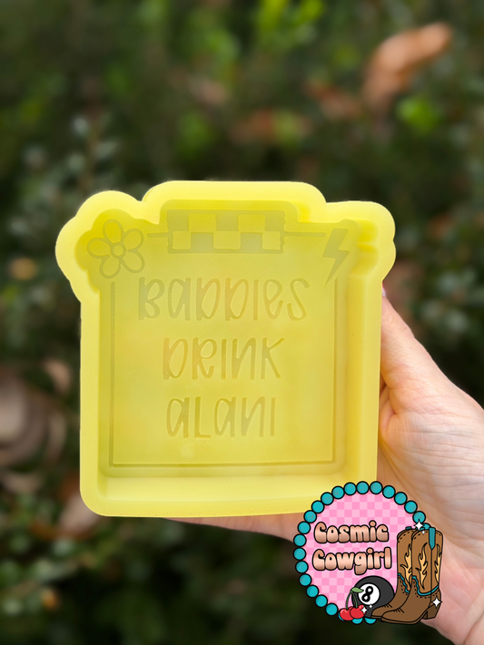 Baddies Drink Alanis - Silicone Mold Only