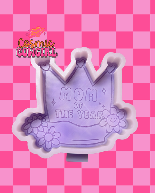Mom Of The Year - Silicone Mold Only